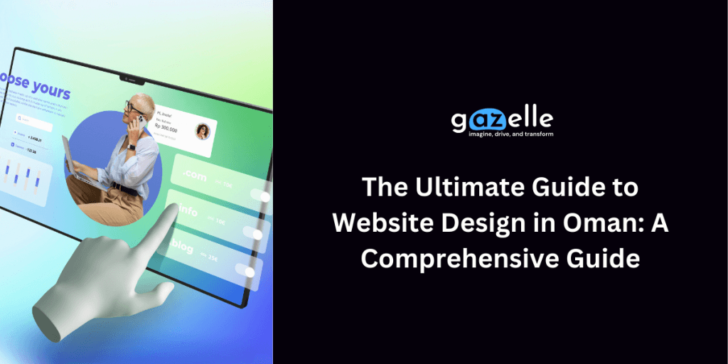 The Ultimate Guide to Website Design Oman